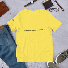 ZØYA "Life is a journey that never ends" Unisex T-Shirt